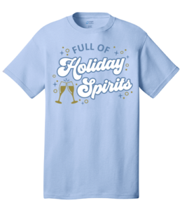 full of holiday spirits with two champagne glasses clinking design on blue t shirt