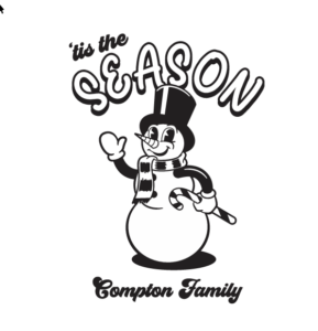 tis the season compton family christmas design with snowman