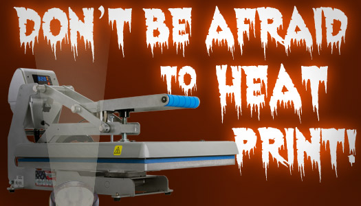 dont be afraid to heat print